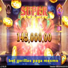 bet gorillas paga mesmo